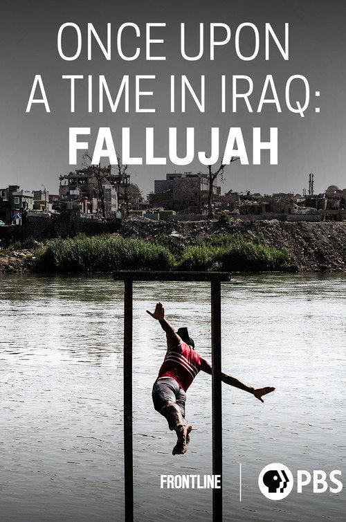 Once Upon a Time in Iraq: Fallujah 2020 official movie poster