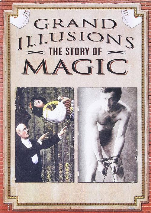 Grand Illusions - The Story Of Magic 2003 official movie poster