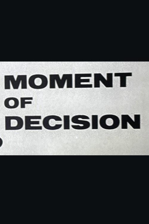Moment of Decision 1963 official movie poster