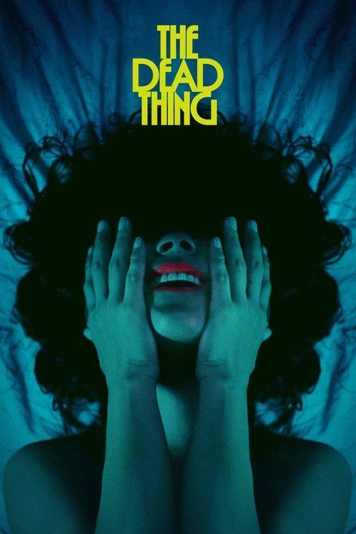 The Dead Thing 2025 official movie poster