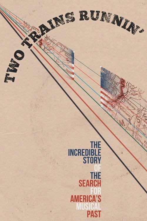 Two Trains Runnin' 2016 official movie poster