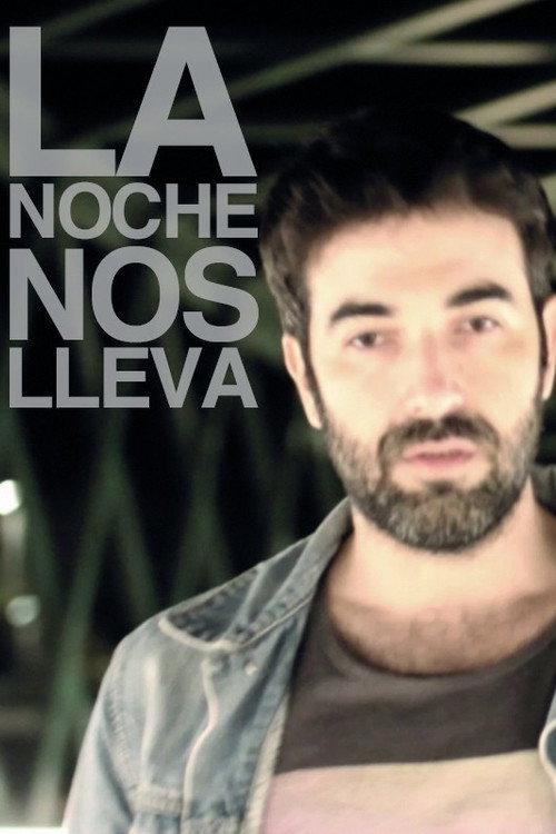 La noche nos lleva 2018 official movie poster