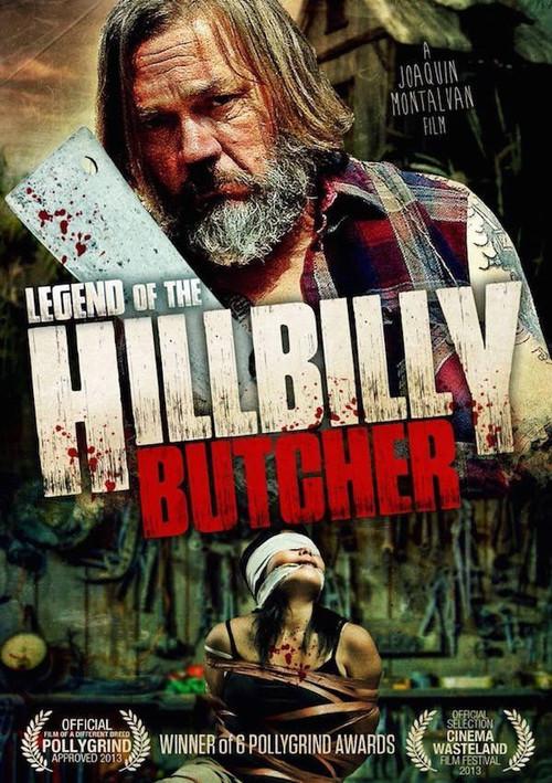 Legend of the Hillbilly Butcher 2012 official movie poster