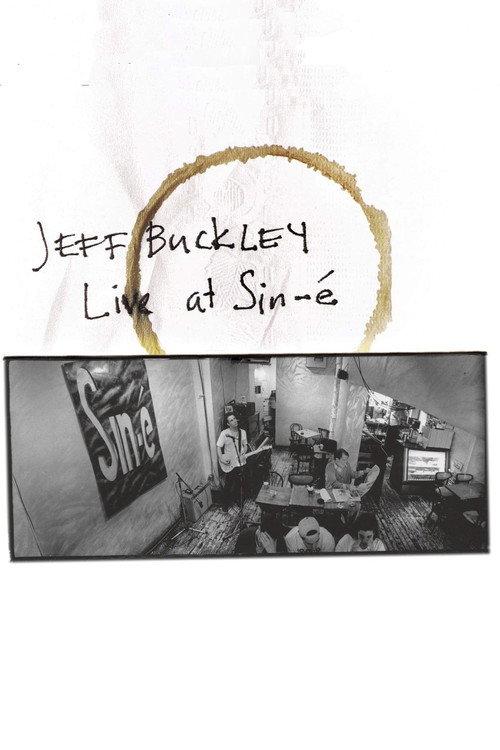 Jeff Buckley: Live At Sin-é 2003 official movie poster