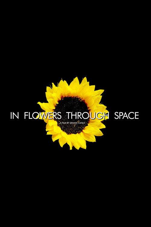 In Flowers Through Space 2020 official movie poster