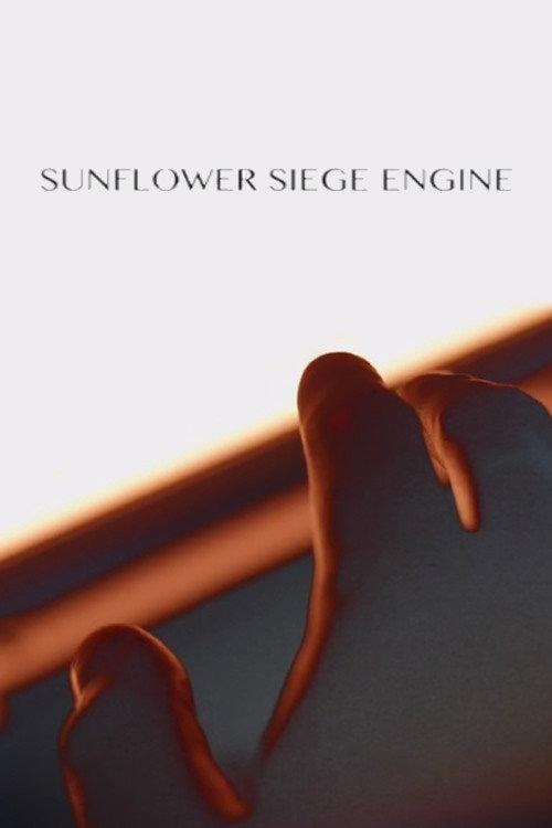 Sunflower Siege Engine 2023 official movie poster