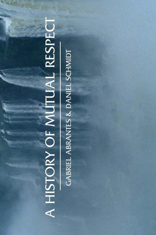 A History of Mutual Respect 2010 official movie poster
