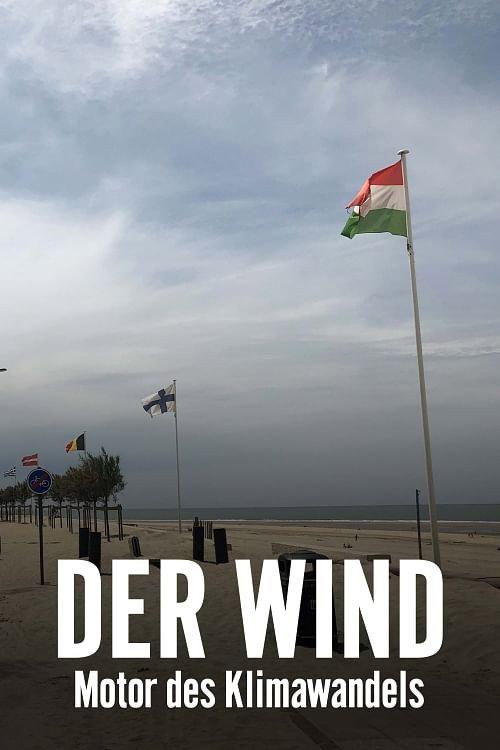 Der Wind - Motor des Klimawandels 2022 official movie poster