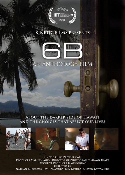 6B: An Anthology of Hawaii Films 2011 official movie poster