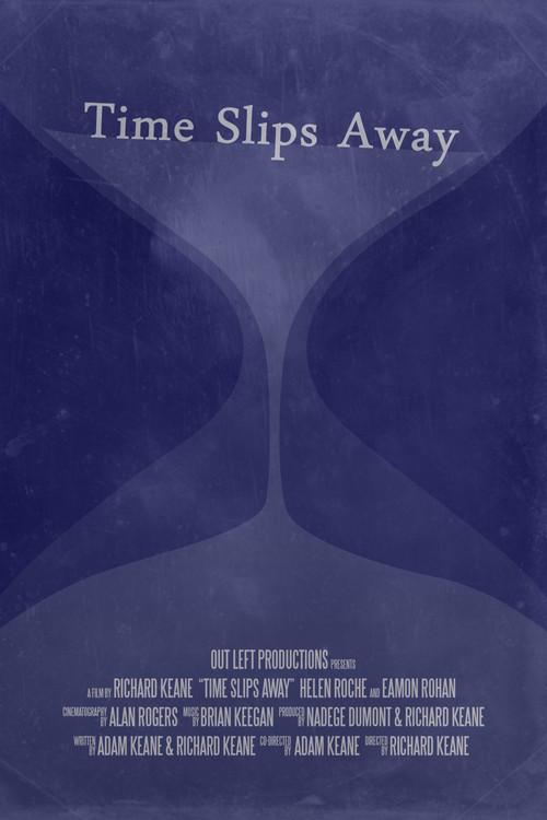Time Slips Away 2019 official movie poster