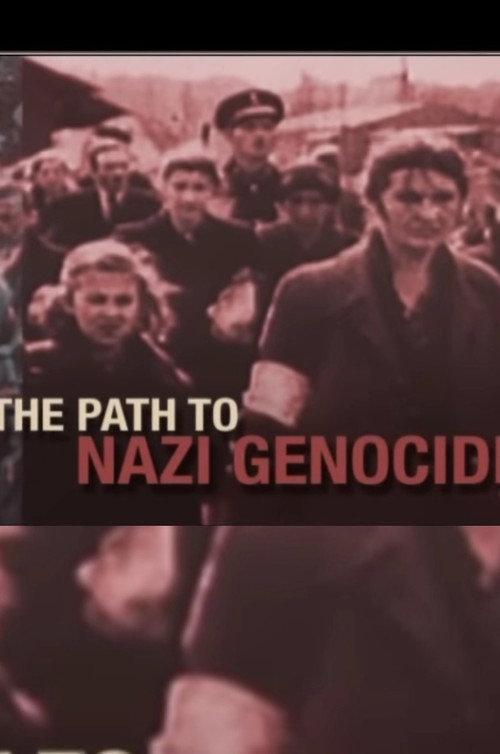 The Path to Nazi Genocide 2008 official movie poster