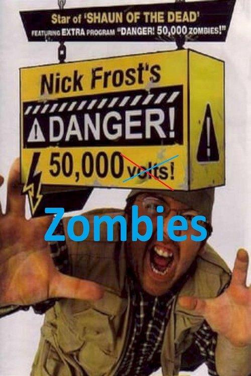 Danger! 50,000 Zombies 2004 official movie poster