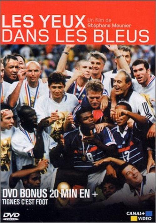 Les Yeux dans les bleus - Bonus Tignes c'est Foot 2002 official movie poster