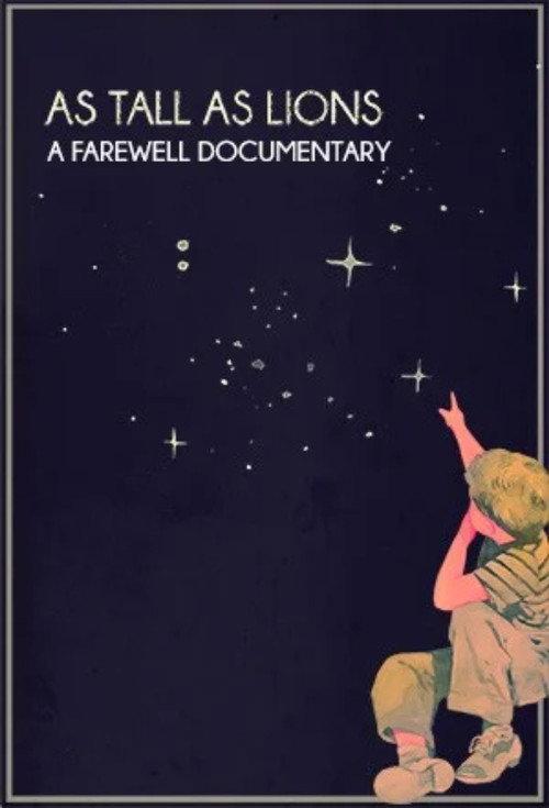 As Tall As Lions - A Farewell Documentary 2019 official movie poster