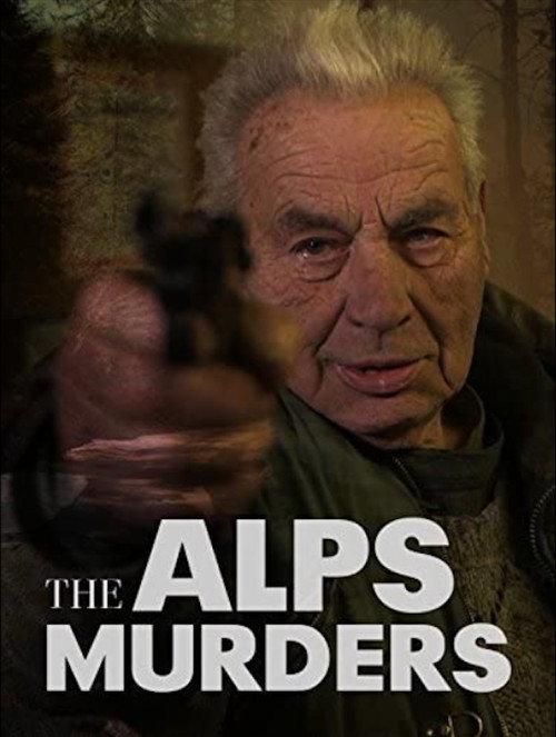 The Alps Murders 2013 official movie poster