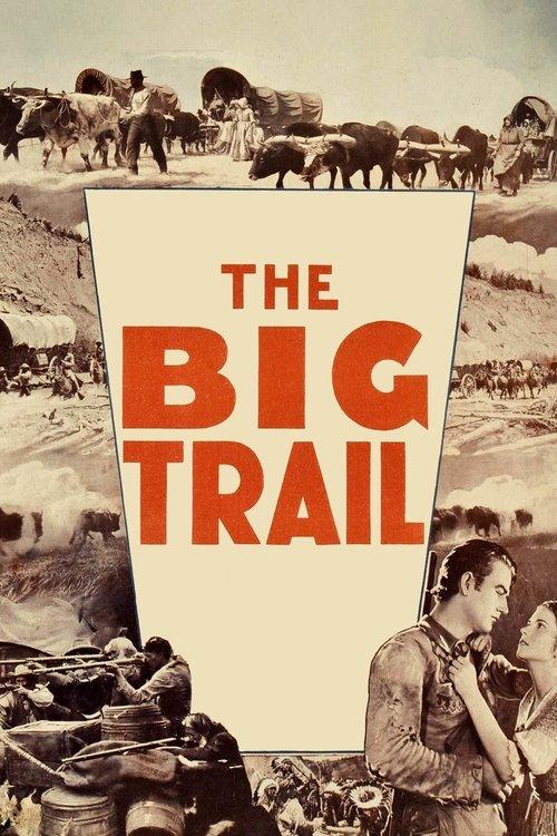 The Big Trail 1930 official movie poster