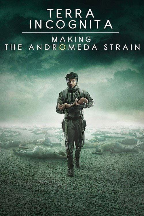 Terra Incognita: Making the Andromeda Strain 2008 official movie poster