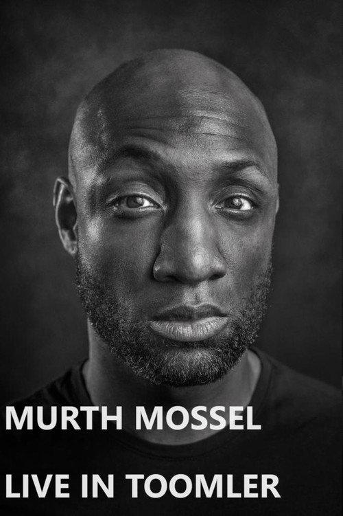 Murth Mossel: Live in Toomler 2007 official movie poster