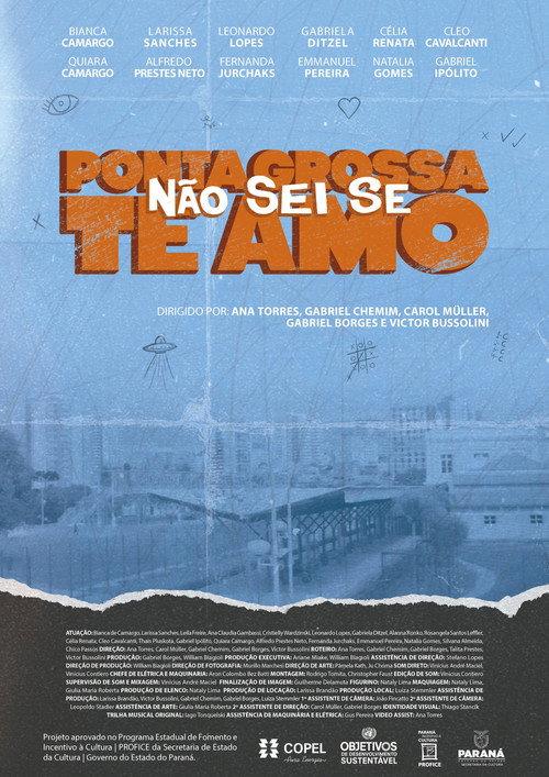 Ponta Grossa, I Don't Know If I Love You  official movie poster