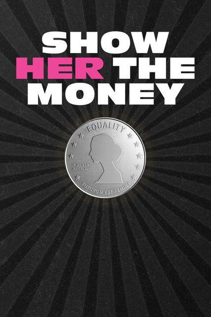 Show Her the Money 2023 official movie poster