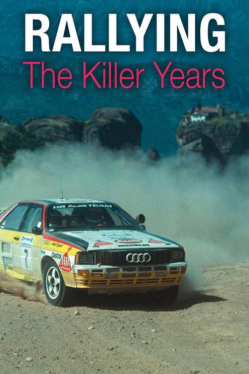 Rallying: The Killer Years 2012 official movie poster