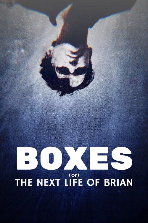 Boxes (or) The Next Life Of Brian official movie poster