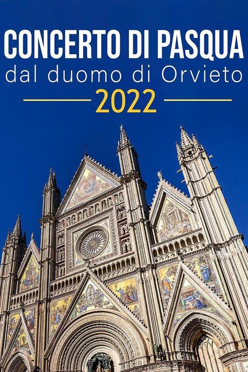 Concerto di Pasqua dal Duomo di Orvieto 2022 2022 official movie poster