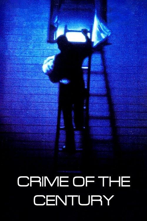 Crime of the Century 1996 official movie poster