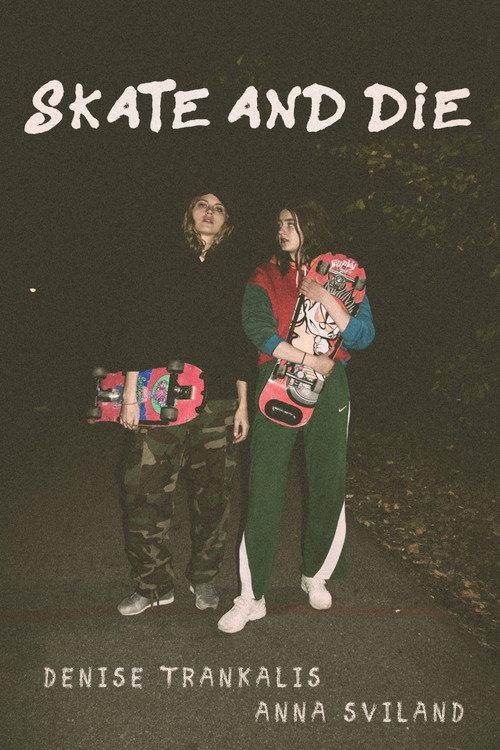 Skate and Die 2018 official movie poster