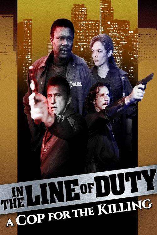 In the Line of Duty: A Cop for the Killing 1990 official movie poster