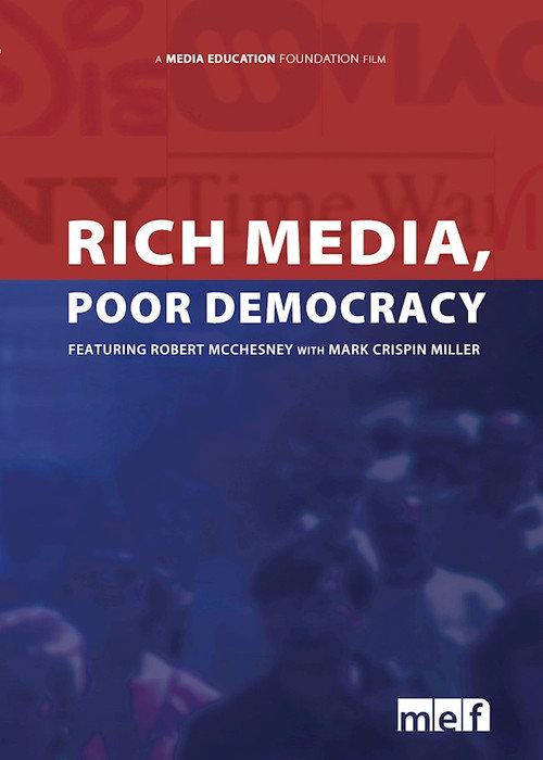 Rich Media, Poor Democracy 2003 official movie poster