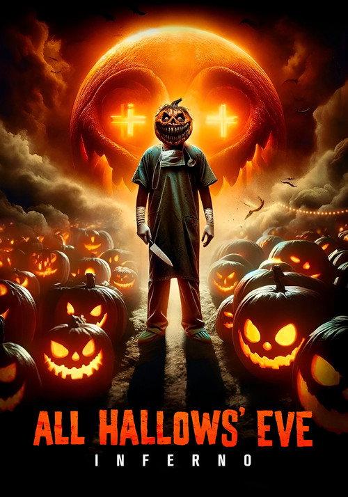 All Hallows' Eve: Inferno 2024 official movie poster