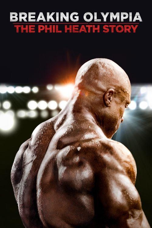 Breaking Olympia: The Phil Heath Story 2024 official movie poster