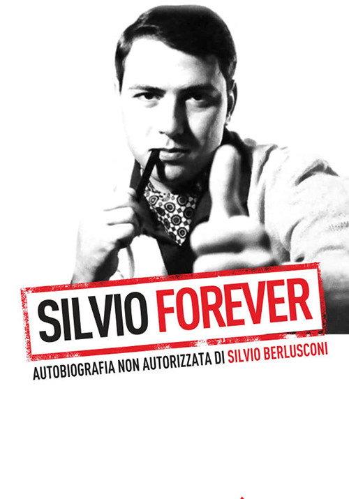 Silvio Forever 2011 official movie poster