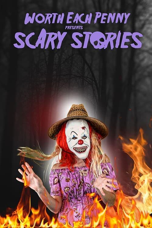 Worth Each Penny Presents Scary Stories 2022 official movie poster