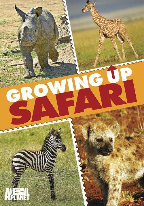 Animal Planet: Growing Up Safari 2010 official movie poster