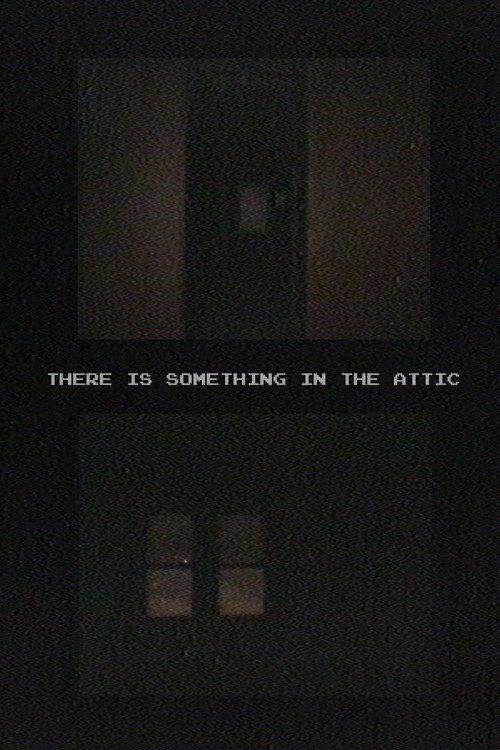 There Is Something In The Attic 2025 official movie poster