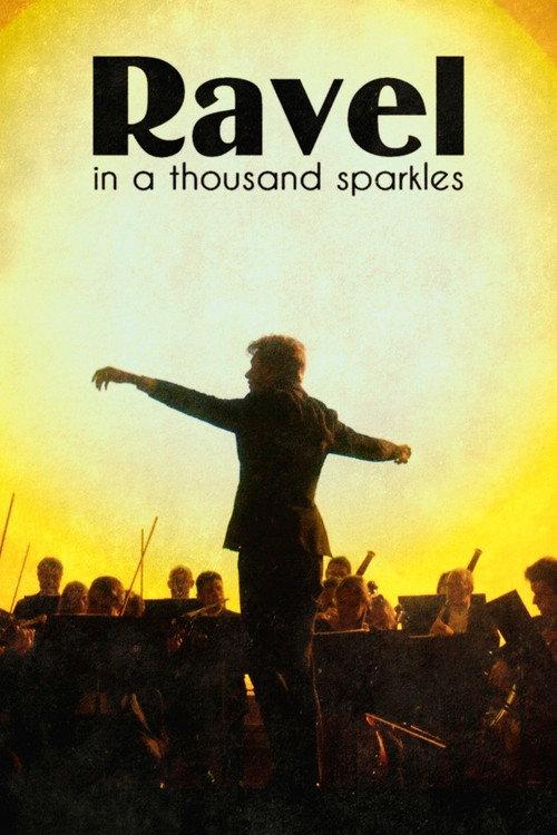 Ravel in a Thousand Sparkles 2026 official movie poster