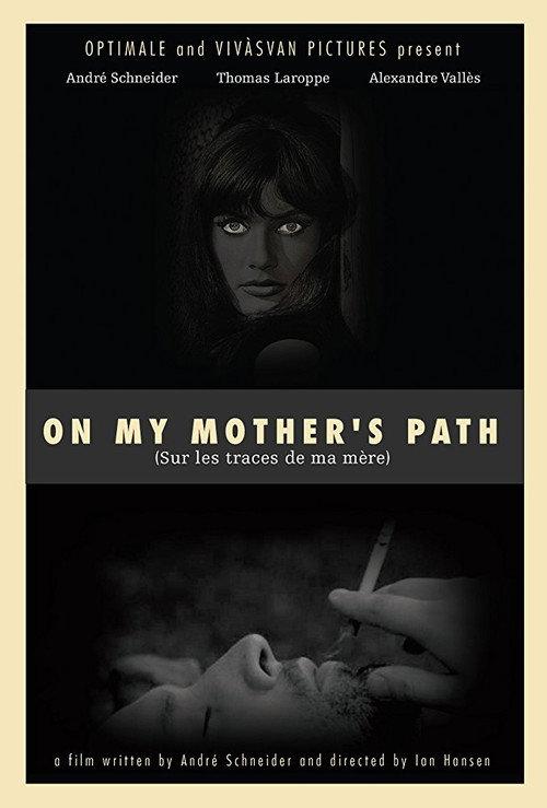 On My Mother's Path 2016 official movie poster