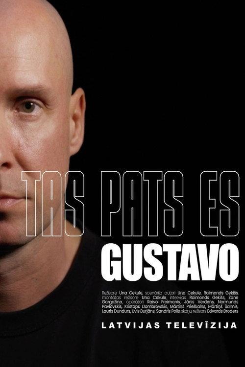 Tas pats es. Gustavo 2025 official movie poster