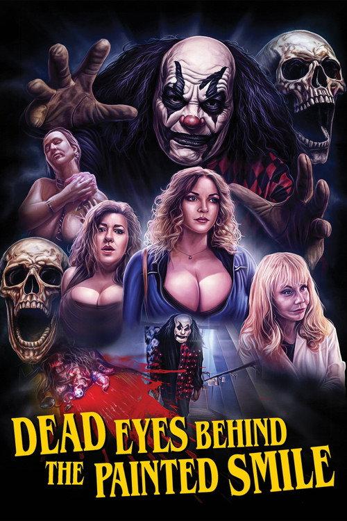 Dead Eyes Behind the Painted Smile official movie poster