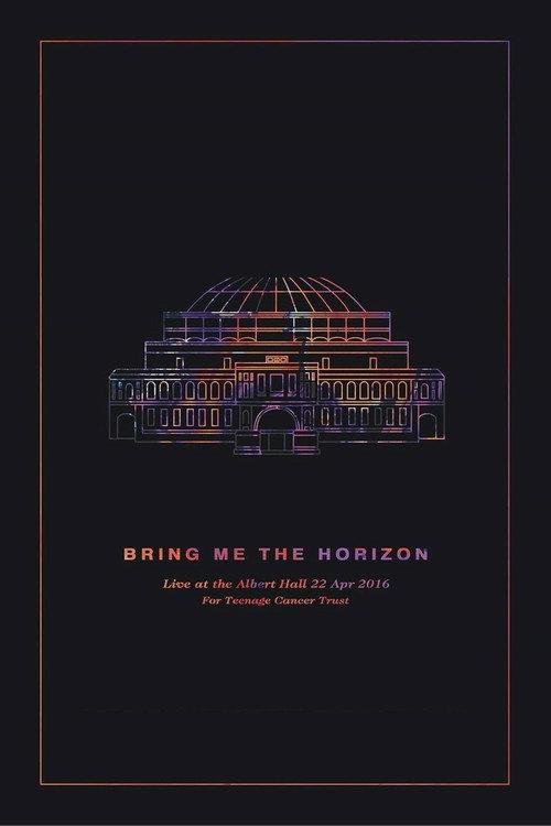Bring Me the Horizon: Live at the Royal Albert Hall 2016 official movie poster