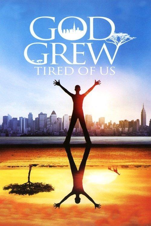 God Grew Tired of Us 2006 official movie poster