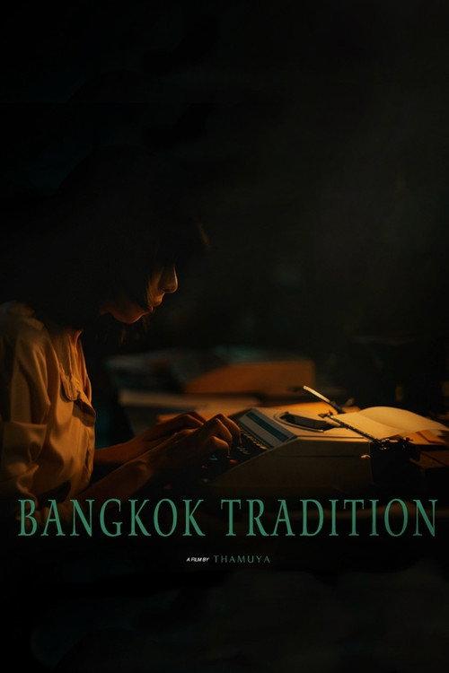 Bangkok Tradition 2022 official movie poster