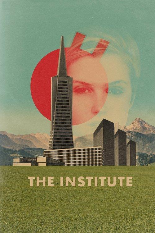 The Institute 2013 official movie poster