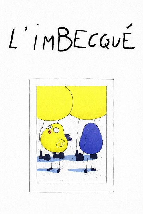 L' Imbecqué 2017 official movie poster