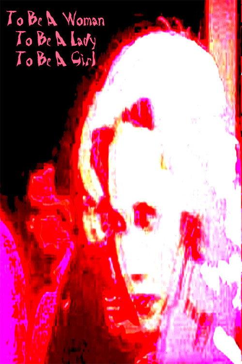 To Be A Woman, To Be A Lady, To Be A Girl 2023 official movie poster