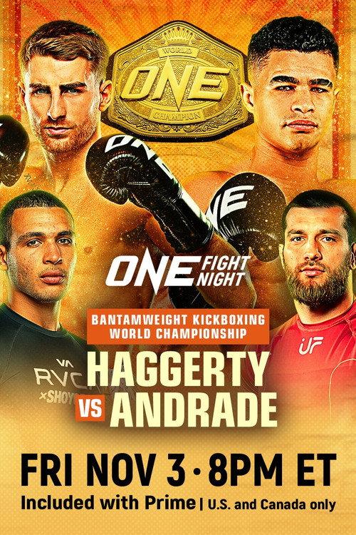 ONE Fight Night 16: Haggerty vs. Andrade 2023 official movie poster
