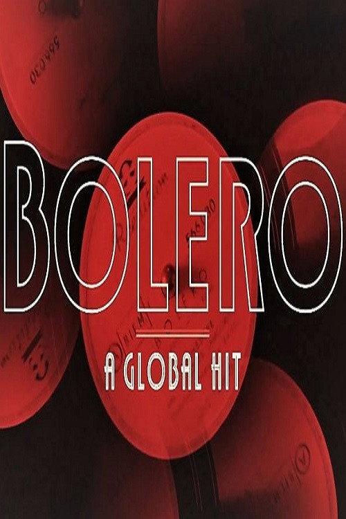 Bolero: A Global Hit 2019 official movie poster