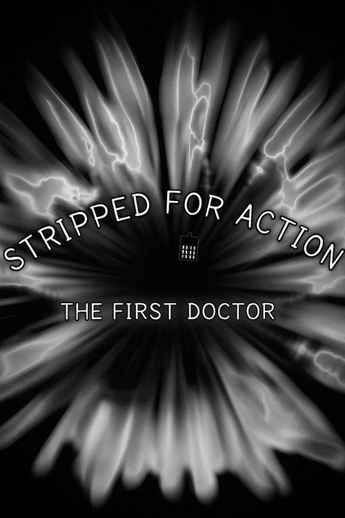 Stripped for Action: The First Doctor 2008 official movie poster